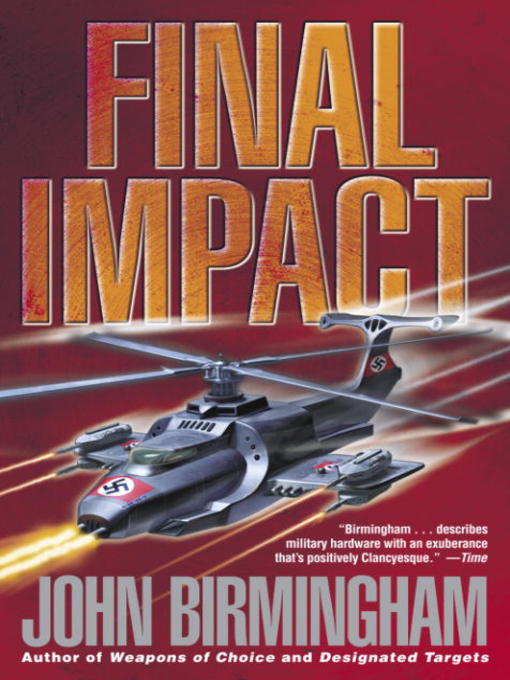 Title details for Final Impact by John Birmingham - Wait list